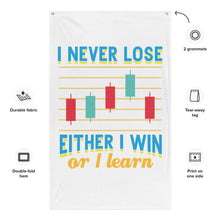 Load image into Gallery viewer, Either I Win or I Learn Trader Flag