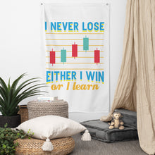 Load image into Gallery viewer, Either I Win or I Learn Trader Flag