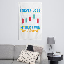 Load image into Gallery viewer, Either I Win or I Learn Trader Flag