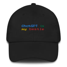 Load image into Gallery viewer, ChatGPT is my Bestie Adjustable Baseball Cap