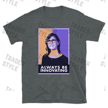 Load image into Gallery viewer, Cathie Wood Always be Innovating T-shirt
