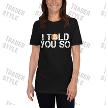 Load image into Gallery viewer, Bitcoin I Told You So navy tee