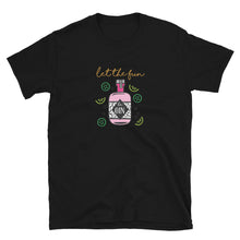 Load image into Gallery viewer, Let the Fun be Gin T-Shirt