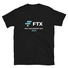 Load image into Gallery viewer, FTX Risk Management Dept 2022 T-shirt