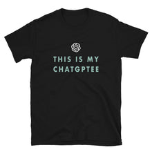 Load image into Gallery viewer, My ChatGPTee T-shirt