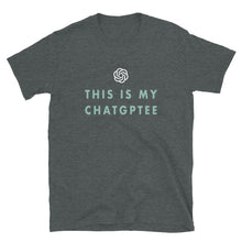 Load image into Gallery viewer, My ChatGPTee T-shirt