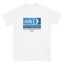 Load image into Gallery viewer, SVB Risk Management SIVB Silicon Bank T-shirt