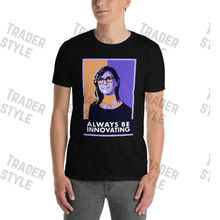 Load image into Gallery viewer, Cathie Wood Always be Innovating T-shirt
