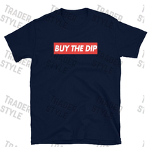 Load image into Gallery viewer, Buy the Dip T-shirt
