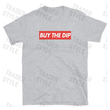 Load image into Gallery viewer, Buy the Dip T-shirt
