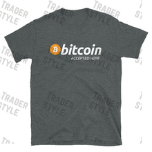 Load image into Gallery viewer, Bitcoin Accepted Here T-shirt
