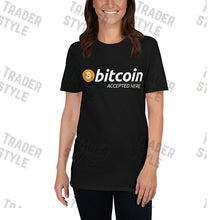 Load image into Gallery viewer, Bitcoin Accepted Here T-shirt
