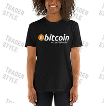 Load image into Gallery viewer, Bitcoin Accepted Here T-shirt
