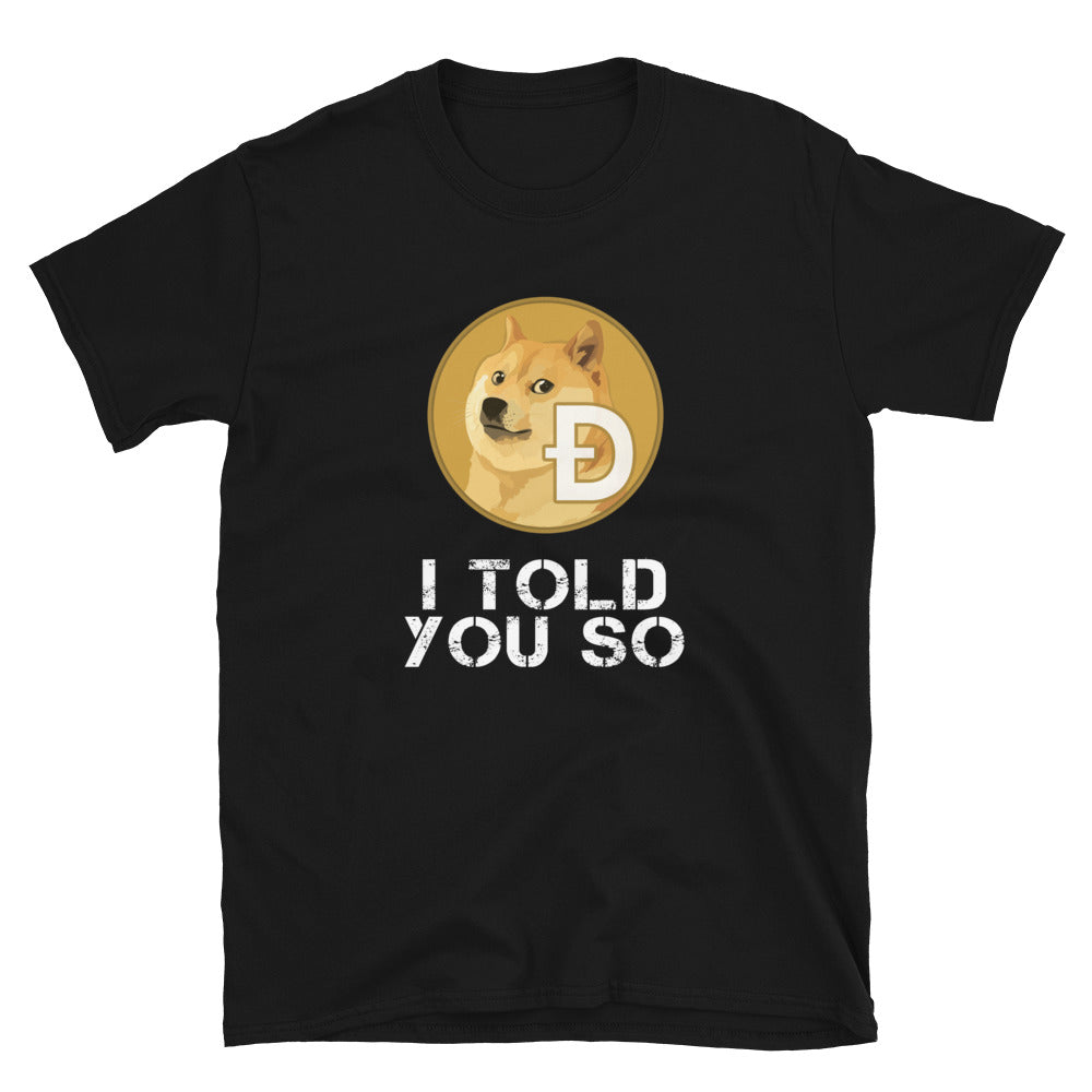 Dogecoin I Told You So V T-shirt