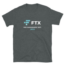 Load image into Gallery viewer, FTX Risk Management Dept 2022 T-shirt
