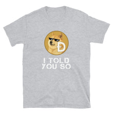 Load image into Gallery viewer, Dogecoin I Told You So II T-shirt
