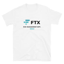 Load image into Gallery viewer, FTX Risk Management Dept 2022 T-shirt | White
