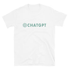 Load image into Gallery viewer, I Don&#39;t Need ChatGPT My Dad Knows Everything T-shirt
